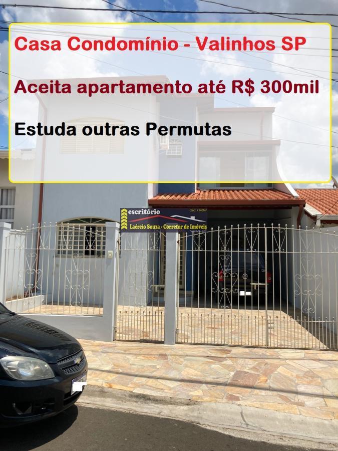 Casa Condominio à VENDA em Valinhos SP, Aceita Apartamento ou Estuda Permutas Imóveis até R$ 250mil
