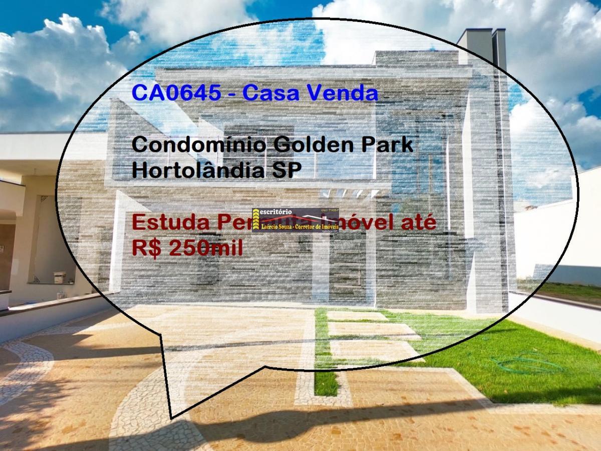 Casa Venda Condomínio Golden Park, 165m²ac R$ 950.000,00  Estuda permuta Imóvel até R$ 250mil